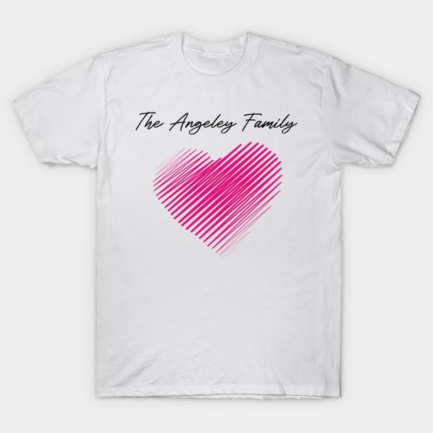 The Angeley Family Heart, Love My Family, Name, Birthday, Middle name T-Shirt by GRADEANT Store